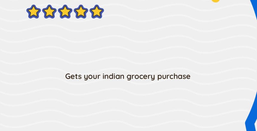 Convenient Indian Grocery Shopping Experience